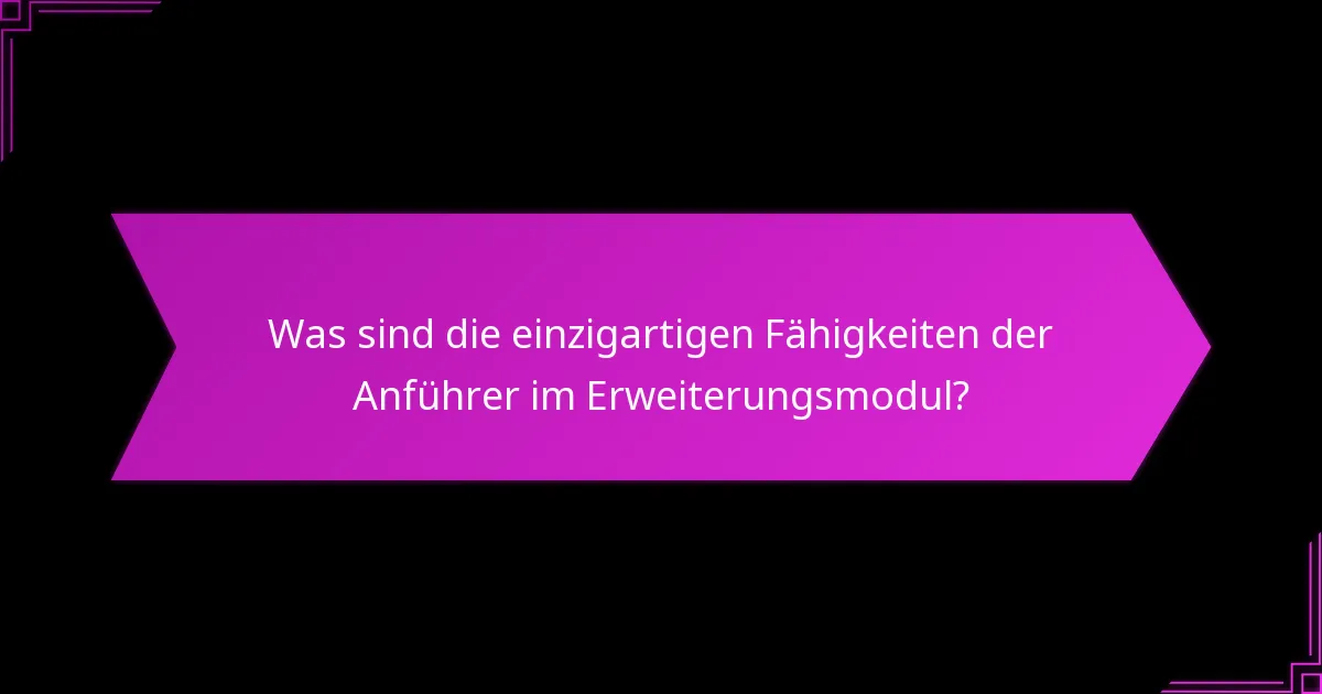 Wie variieren strategische Vorteile zwischen den Anführern?