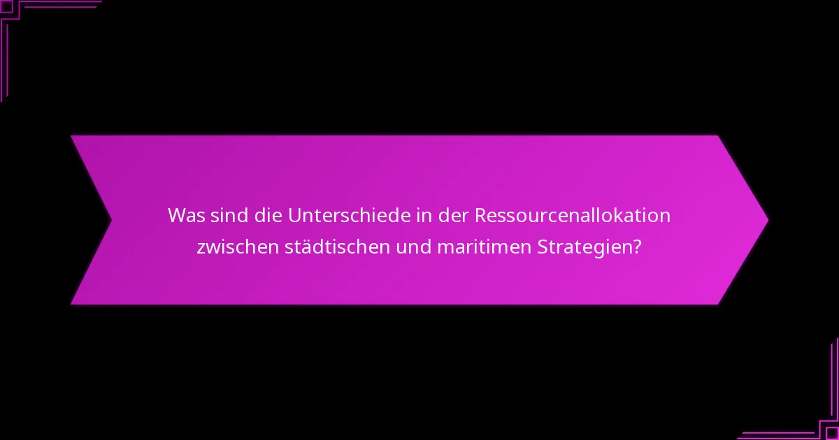 Was sind maritime Strategien und ihre Hauptmerkmale?