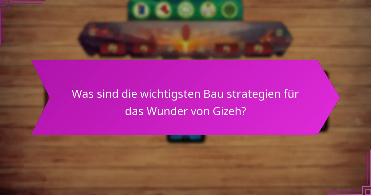 Welche Faktoren beeinflussen die Effektivität des Baus des Wunders von Gizeh?