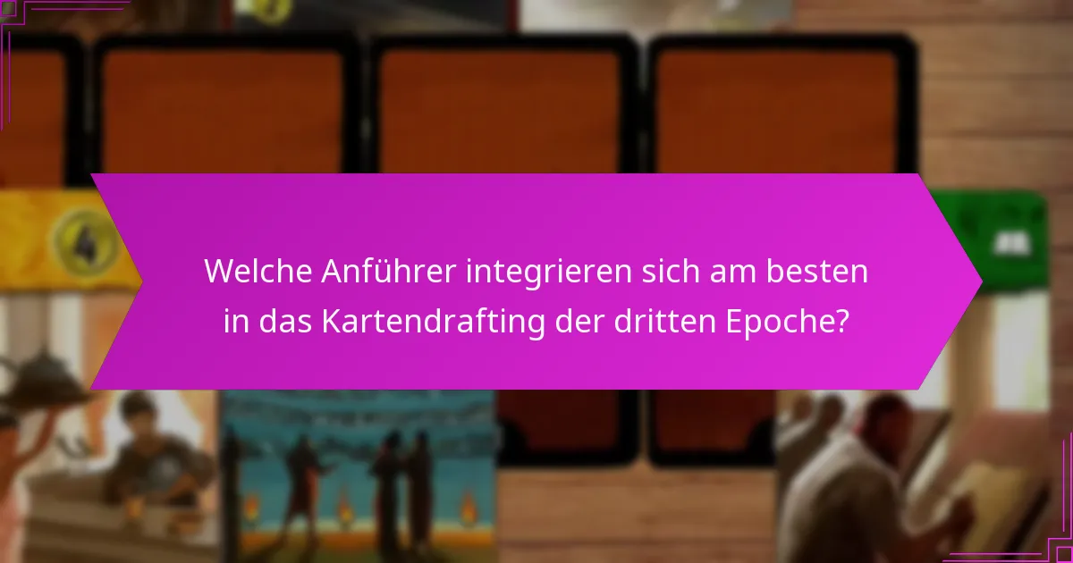 Was sind die häufigsten Fallstricke im Kartendrafting der dritten Epoche?