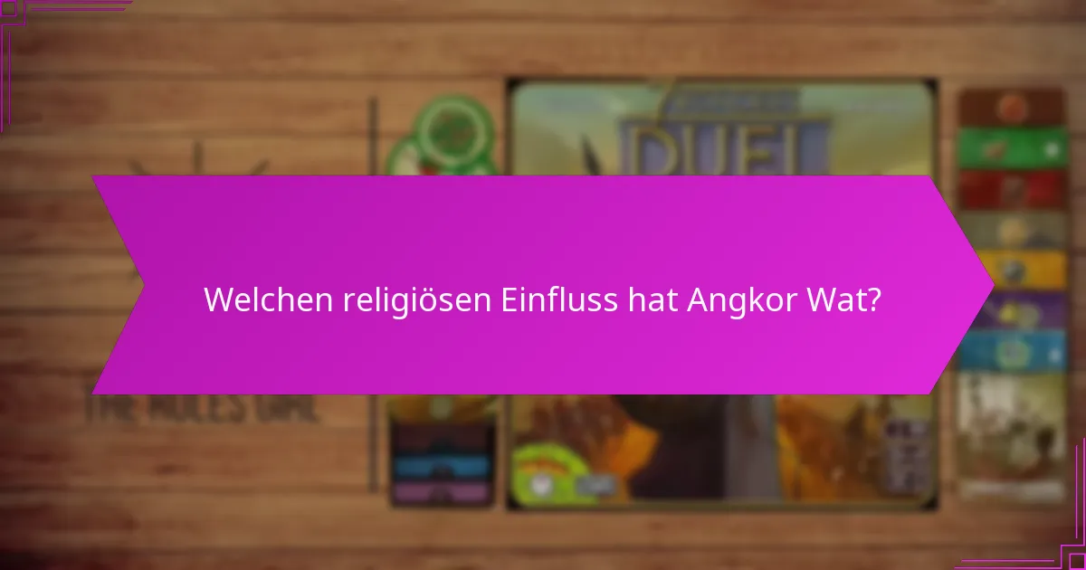 Was sind die Reiseüberlegungen für einen Besuch von Angkor Wat?