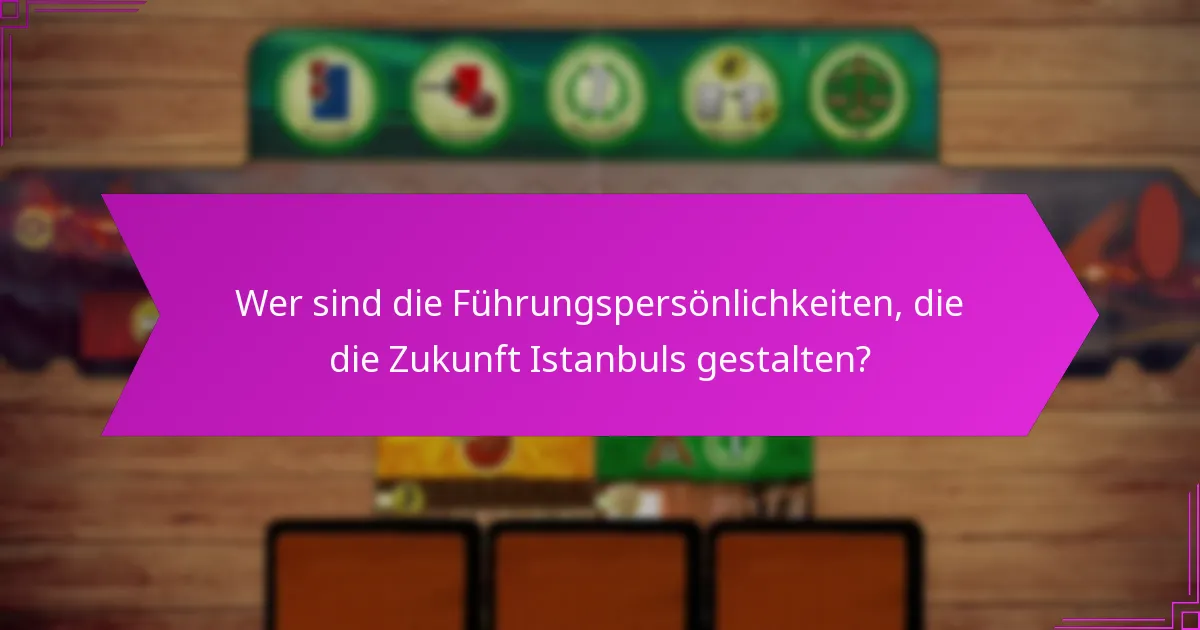 Welche Strategien fördern die Synergie unter den Führungspersönlichkeiten in Istanbul?